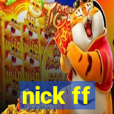 nick ff